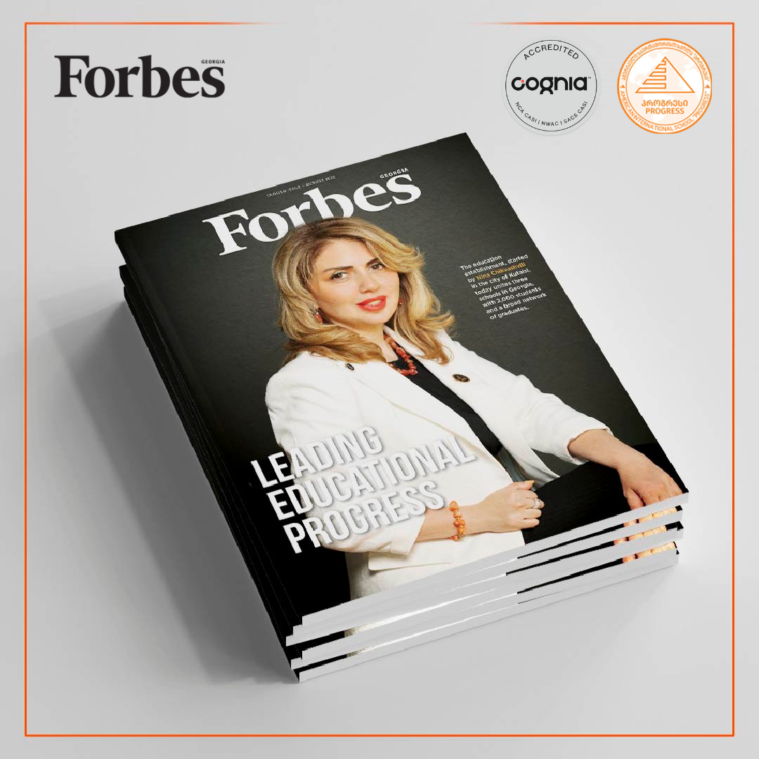 Leading Educational Progress  - Interview of American International School Progress founder Nina Chikvashvili with Forbes Georgia.